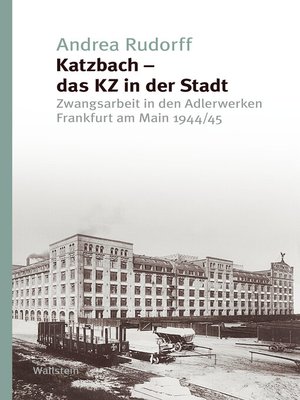 cover image of Katzbach--das KZ in der Stadt